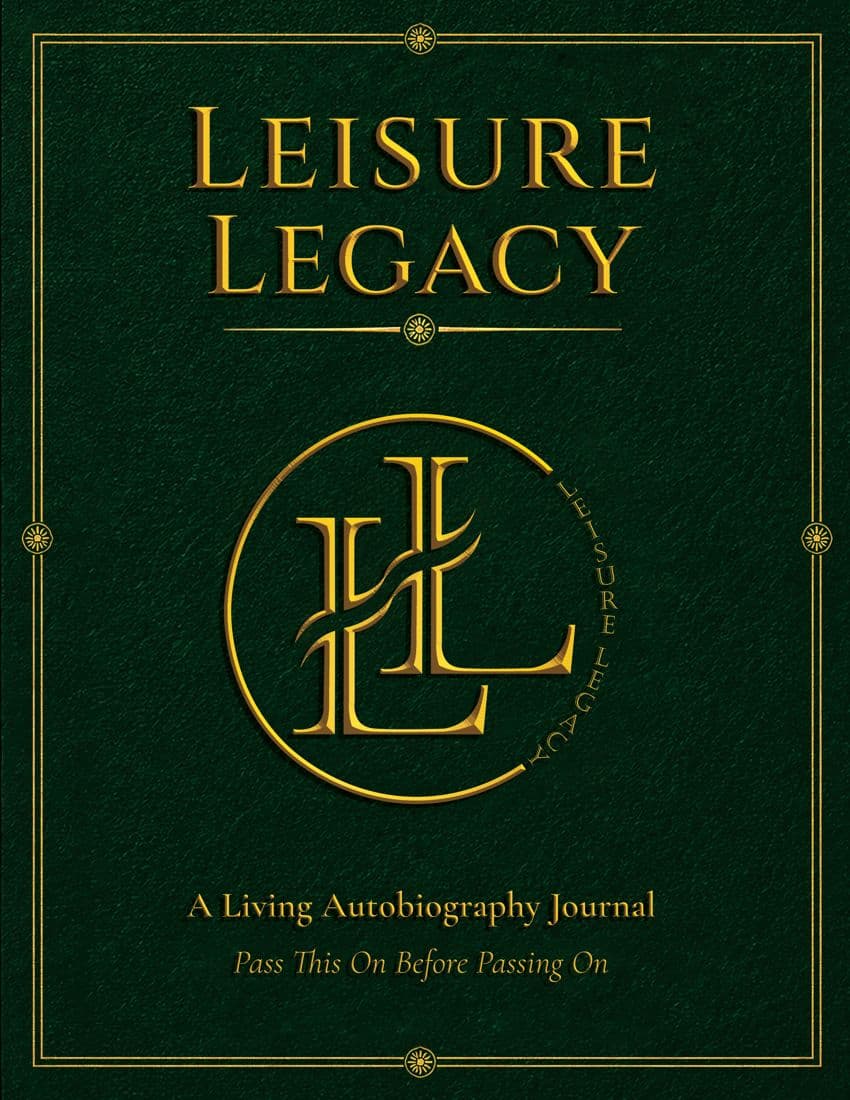 Leisure Legacy: A Living Autobiography Journal. Emerald green cover with gold lettering and the LL monogram.